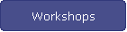 Workshops